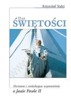 Okładka książki Dar świętości. Nieznane i zaskakujące wspomnienia
