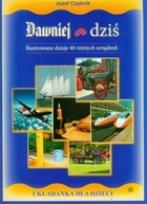 Okładka książki Dawniej a dziś. Ilustrowane dzieje...