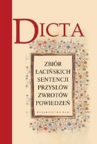 Okładka książki Dicta zbiór łacińskich sentencji przysłów zwrotów powiedzeń