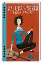 Okładka książki Dziura w sercu