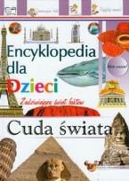Okładka książki Encyklopedia dla dzieci - Cuda świata