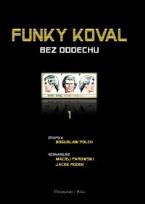 Okładka książki Funky Koval 1 Bez oddechu