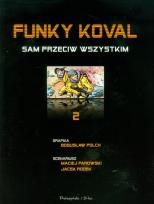 Okładka książki Funky Koval. Sam przeciw wszystkim