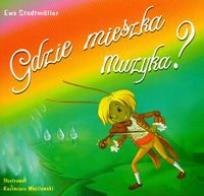 Okładka książki Gdzie mieszka muzyka?