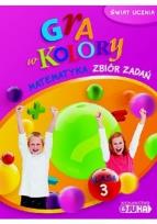 Okładka książki Gra w kolory kl. 3 Matematyka Zbiór zadań