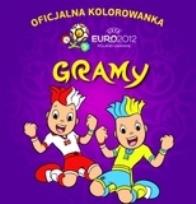 Okładka książki Gramy.Oficjalne kolorowanki UEFA EURO 2012!