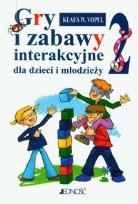 Okładka książki Gry i zabawy interakcyjne dla dzieci i młodzieży 2