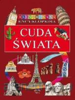 Okładka książki Ilustrowana encyklopedia  - Cuda świata 64 str
