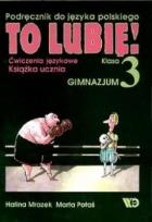 Okładka książki J.polski GIM 3 To Lubię ćw WE