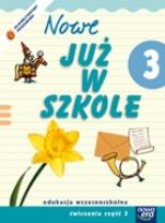 Okładka książki Już W Szkole Nowe 3 Ćwiczenia cz.3 NE