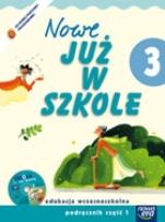 Okładka książki Już W Szkole Nowe 3 Podręcznik cz.1 NE