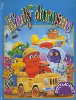 Okładka książki Kiedy dorosnę