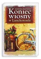 Okładka książki Koniec wiosny w Lanckoronie