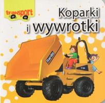 Okładka książki Koparki i wywrotki Transport