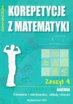 Okładka książki Korepetycje z matematyki 4 Algebra...