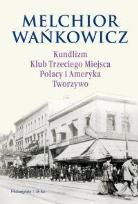 Okładka książki Kundlizm Klub Trzeciego Miejsca Polacy i Ameryka Tworzywo
