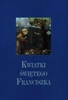 Okładka książki Kwiatki Świętego Franciszka