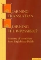 Okładka książki Learning Translation Learning the Impossible