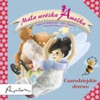 Okładka książki Mała wróżka Amelka. Czarodziejskie drzewo