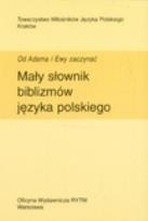 Okładka książki Mały słownik biblizmów języka polskiego