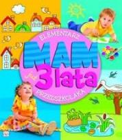 Okładka książki Mam już 3 lata - elementarz przedszkolaka