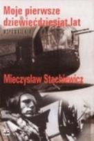 Okładka książki Moje pierwsze dziewięćdziesiąt lat. Wspomnienia
