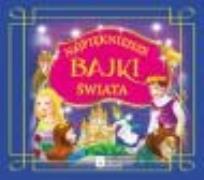 Okładka książki Najpiękniejsze bajki świata BELLONA