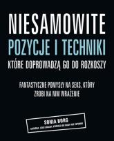Okładka książki Niesamowite pozycje i techniki które doprowadzą go do rozkoszy