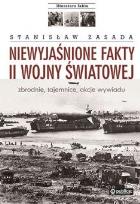 Okładka książki Niewyjaśnione fakty II wojny światowej