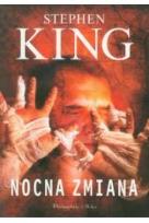 Okładka książki Nocna zmiana - Stephen King