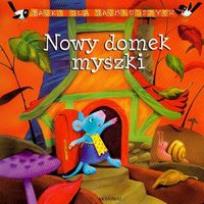Okładka książki Nowy domek myszki