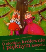 Okładka książki O słodkiej królewnie i pięknym księciu