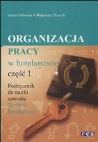 Okładka książki Organizacja pracy w hotelarstwie część 1