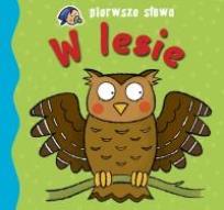 Okładka książki Pierwsze słowa - W lesie