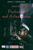 Okładka książki Pochodnie Nad Atlantykiem - Erich Topp