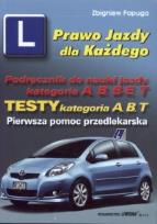 Okładka książki Podr. do nauki jazdy kat. A, B, B+E,T + Testy