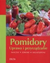 Okładka książki Pomidory Uprawa i przyrządzanie