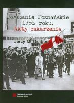 Okładka książki Powstanie Poznańskie 1956 Akty oskarżenia