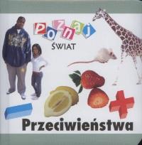 Okładka książki Poznaj świat - Przeciwieństwa  LIWONA