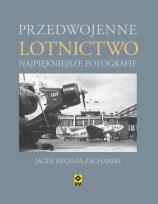 Okładka książki Przedwojenne Lotnictwo. Najpiękniejsze fotografie