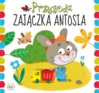 Okładka książki Przygody zajączka Antosia.