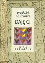 Okładka książki Przyjaźń na zawsze daję Ci