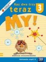Okładka książki Raz dwa trzy Teraz My 3/2 ćwiczenia NE