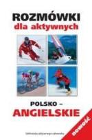 Okładka książki Rozmówki dla aktywnych polsko-angielskie