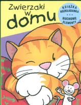 Okładka książki Ruchome zwierzaki - Zwierzaki w domu