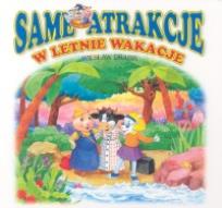 Okładka książki Same atrakcje w letnie wakacje