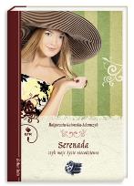 Okładka książki Serenada, czyli moje życie niecodzienne