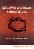 Okładka książki Śledztwo w sprawie śmierci Jezusa