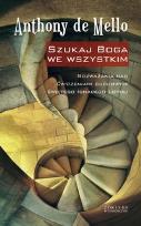 Okładka książki Szukaj Boga we wszystkim - Anthony De Mello Zysk