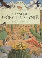 Okładka książki Tajemnice natury - Fascynujące góry i pustyń